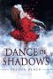 [Dance of Shadows 01] • Dance of Shadows